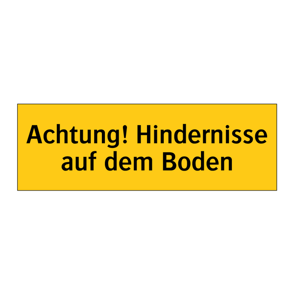 Achtung! Hindernisse auf dem Boden