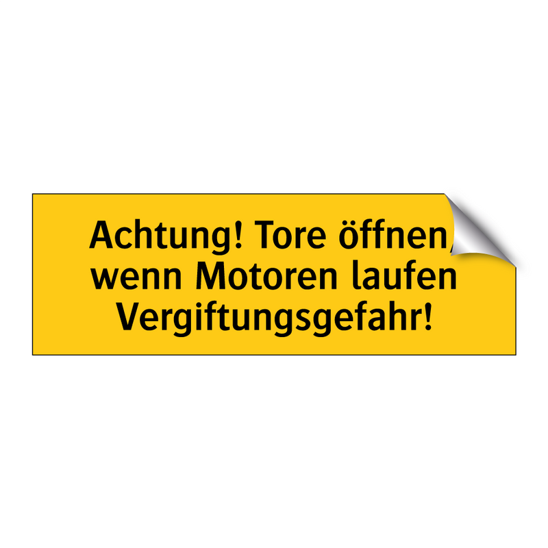 Achtung! Tore öffnen, wenn Motoren laufen Vergiftungsgefahr!