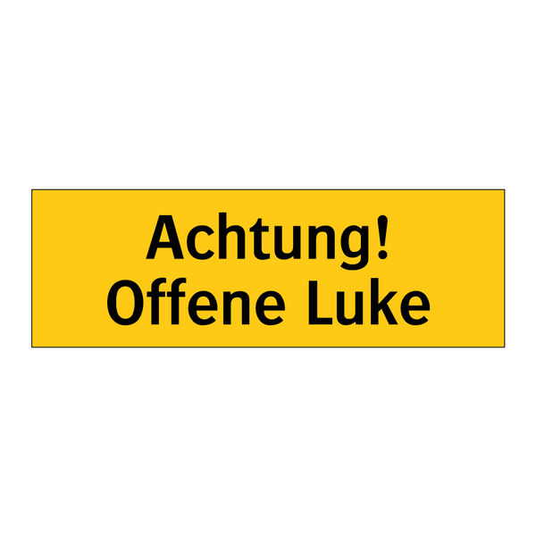 Achtung! Offene Luke