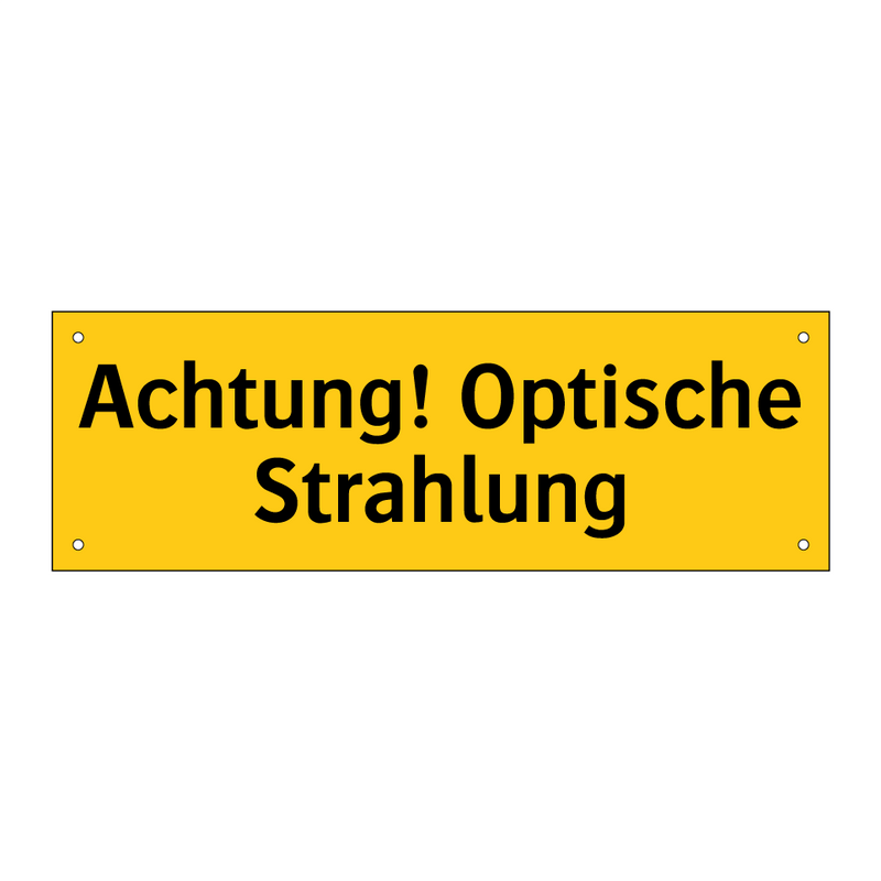 Achtung! Optische Strahlung