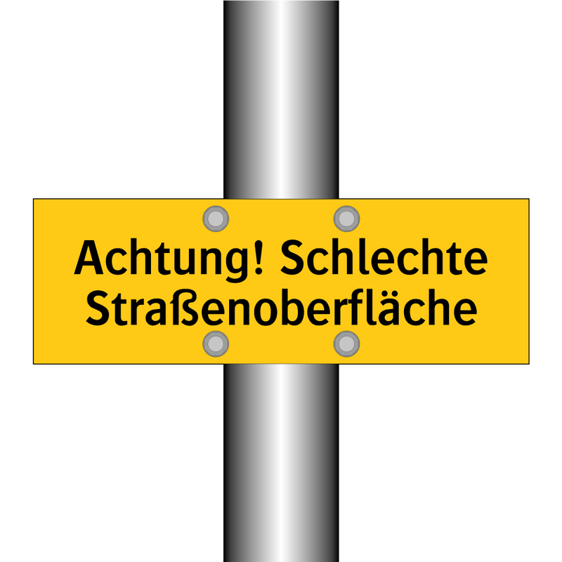 Achtung! Schlechte Straßenoberfläche