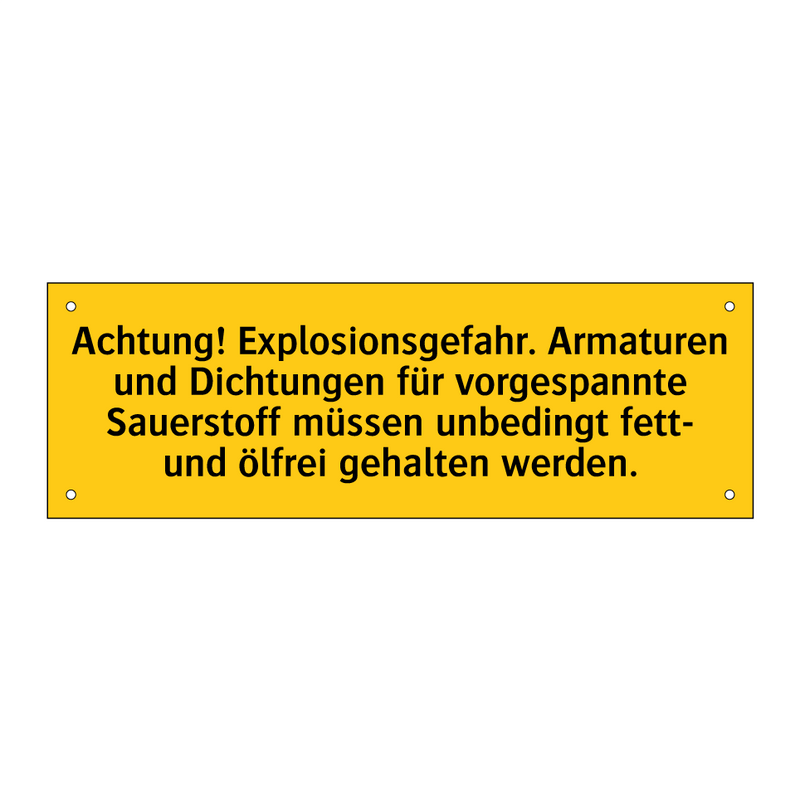 Achtung! Explosionsgefahr. Armaturen und Dichtungen für vorgespannte Sauerstoff müssen unbedingt fett- und ölfrei gehalten werden.