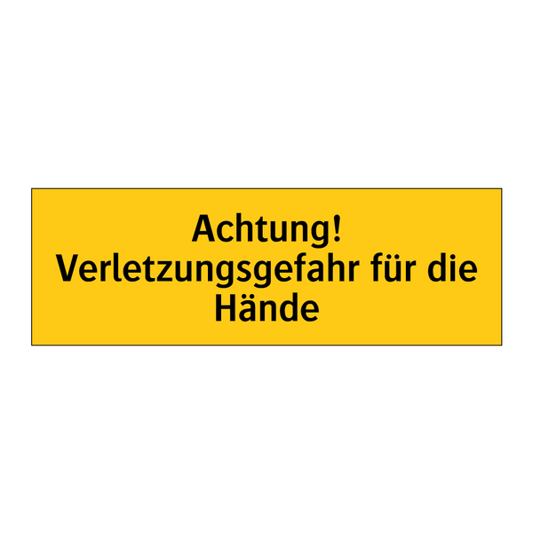 Achtung! Verletzungsgefahr für die Hände