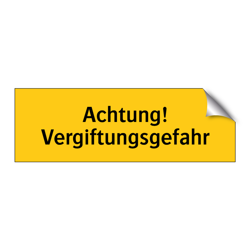 Achtung! Vergiftungsgefahr