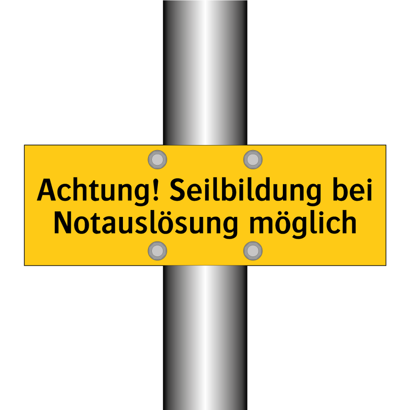 Achtung! Seilbildung bei Notauslösung möglich