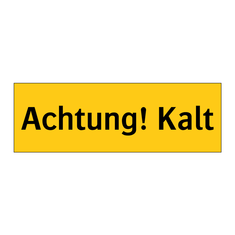 Achtung! Kalt