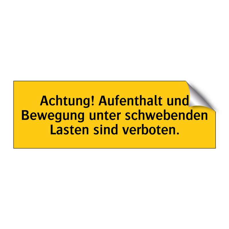 Achtung! Aufenthalt und Bewegung unter schwebenden Lasten sind verboten.